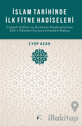 İslam Tarihinde İlk Fitne Hadiseleri