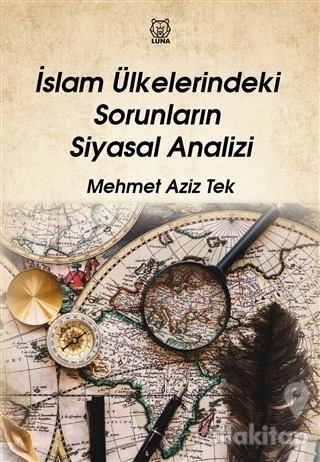 İslam Ülkelerindeki Sorunların Siyasal Analizi