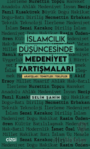 İslamcılık Düşüncesinde Medeniyet Tartışmaları