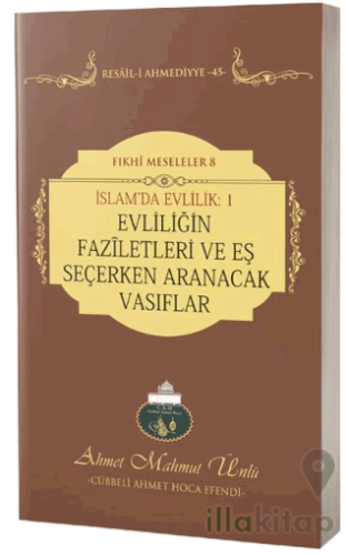 İslam'da Evlilik 1: Evliliğin Faziletleri ve Eş Seçerken Aranacak Vası