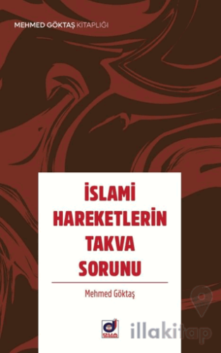 İslami Hareketlerin Takva Sorunu