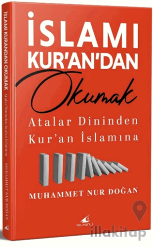 İslamı Kur’an’dan Okumak