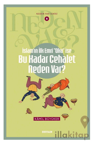 İslam'ın ilk Emri Oku İse Bu Kadar Cehalet Neden Var?