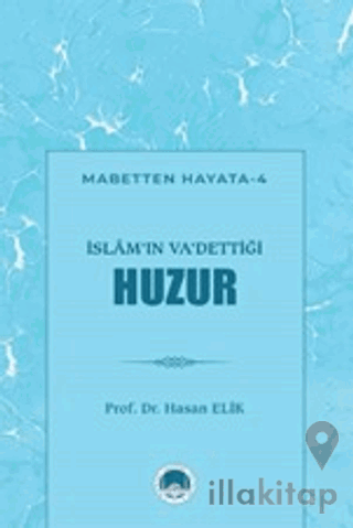 İslam'ın Va'dettiği Huzur
