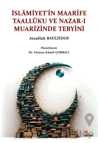 İslâmiyet’in Maarife Taallûku ve Nazar-ı Muarizinde Tebyini
