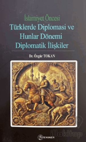 İslamiyet Öncesi Türklerde Diplomasi ve Hunlar Dönemi