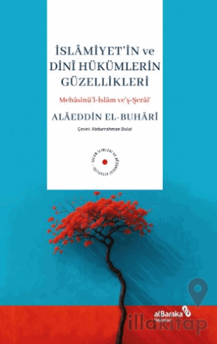 İslamiyet'in ve Dini Hükümlerin Güzellikleri