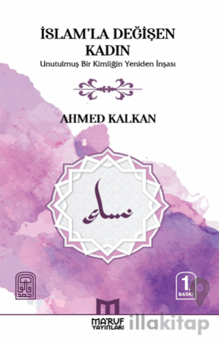 İslam'la değişen Kadın