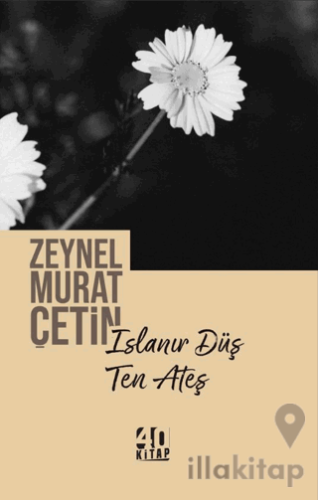 Islanır Düş Ten Ateş
