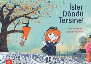 İşler Döndü Tersine!