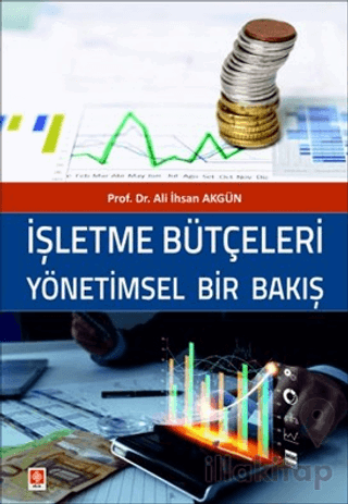 İşletme Bütçeleri Yönetimsel Bir Bakış