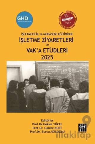 İşletmecilik ve Muhasebe Eğitiminde İşletme Ziyaretleri ve Vak’a Etüdl