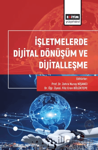 İşletmelerde Dijital Dönüşüm ve Dijitalleşme