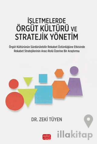İşletmelerde Örgüt Kültürü ve Stratejik Yönetim
