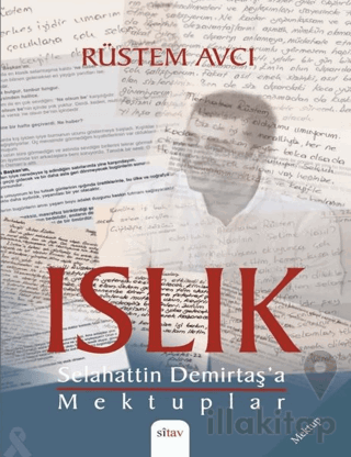 Islık - Selahattin Demirtaş’a Mektuplar