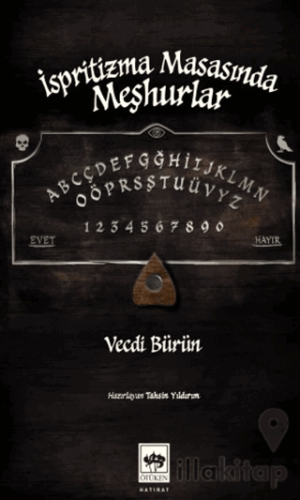 İspritizma Masasında Meşhurlar