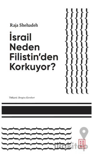 İsrail Neden Filistin’den Korkuyor?