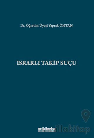 Israrlı Takip Suçu