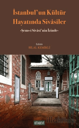 İstanbul’un Kültür Hayatında Sivasiler