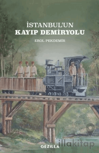 İstanbul'un Kayıp Demiryolu