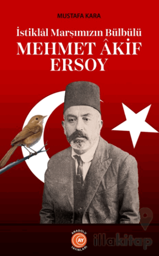 İstiklal Marşımızın Bülbülü Mehmet Akif Ersoy