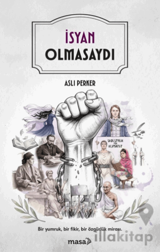 İsyan Olmasaydı