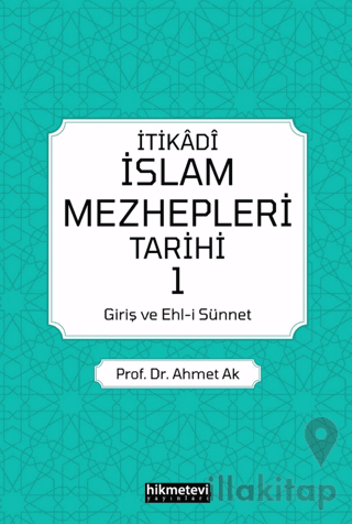 İtikadi İslam Mezhepleri Tarihi