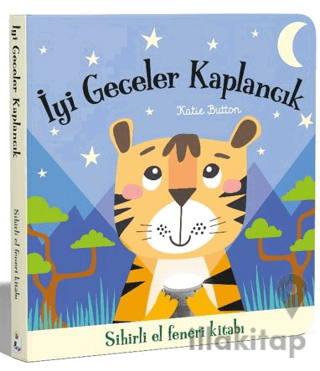 İyi Geceler Kaplancık – Sihirli El Feneri Kitabı