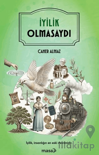 İyilik Olmasaydı