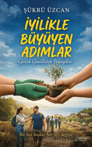 İyilikle Büyüyen Adımlar