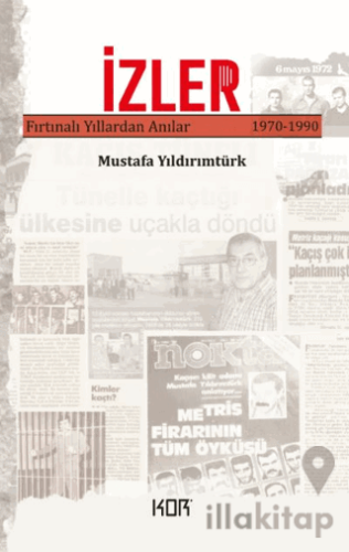 İzler - Fırtınalı Yıllardan Anılar (1970-1990)