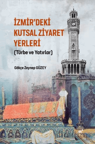 İzmir’deki Kutsal Ziyaret Yerleri