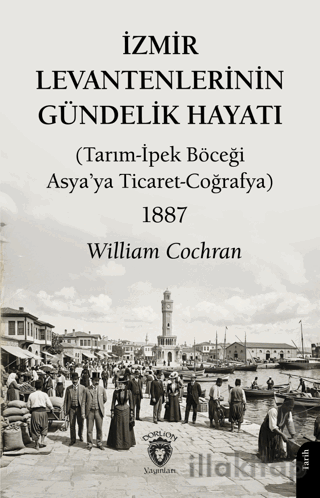 İzmir Levantenlerinin Gündelik Hayatı