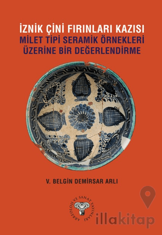 İznik Çini Fırınları Kazısı