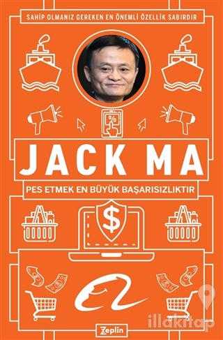 Jack Ma - Pes Etmek En Büyük Başarısızlıktır