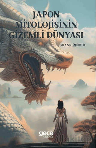 Japon Mitolojisinin Gizemli Dünyası