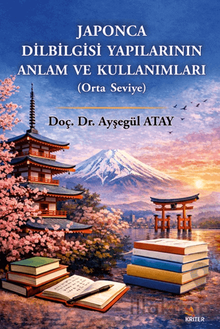 Japonca Dilbilgisi Yapılarının Anlam ve Kullanımları