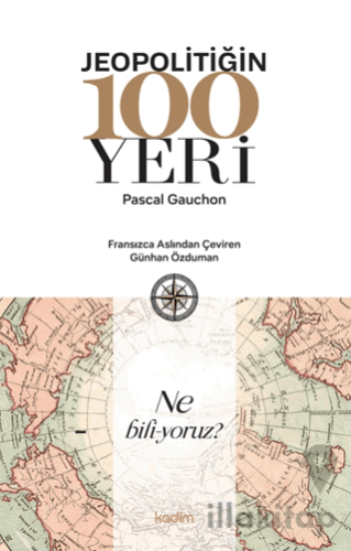 Jeopolitiğin 100 Yeri