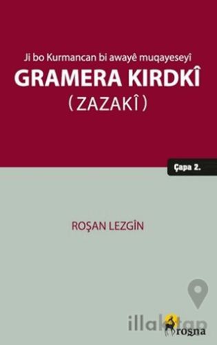Ji bo Kurmancan bi Awayê Muqayeseyî Gramera Kirdkî (Zazakî)