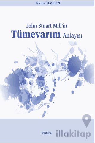 John Stuart Mill’in Tümevarım Anlayışı