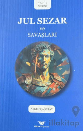 Jul Sezar ve Savaşları