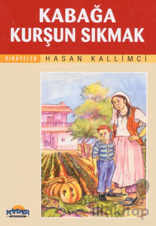Kabağa Kurşun Sıkmak