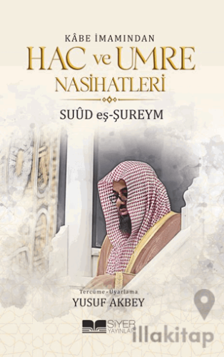 Kabe İmamından Hac ve Umre Nasihatleri