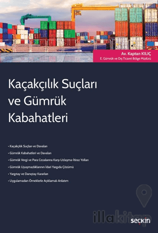 Kaçakçılık Suçları ve Gümrük Kabahatleri