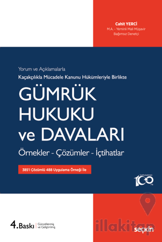 Kaçakçılıkla Mücadele Kanunu Hükümleriyle Gümrük Hukuku ve Davaları