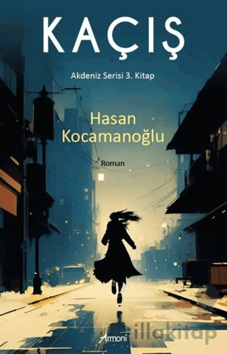 Kaçış - Akdeniz Serisi 3. Kitap