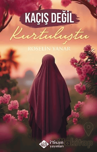 Kaçış Değil Kurtuluştu