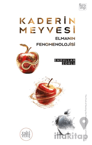 Kaderin Meyvesi Elmanın Fenomenolojisi