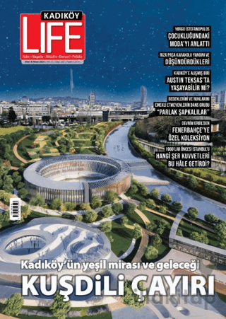 Kadıköy Life Dergisi Sayı: 122 Mart - Nisan 2025