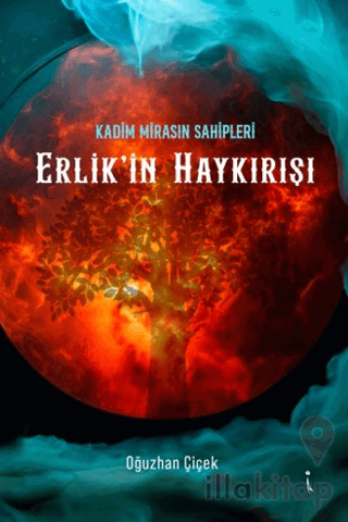 Kadim Mirasın Sahipleri Erlik'in Haykırışı